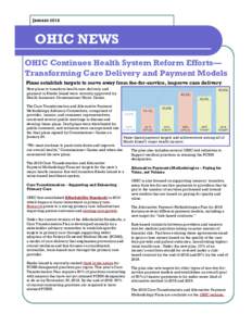 JANUARYOHIC NEWS OHIC Continues Health System Reform Efforts— Transforming Care Delivery and Payment Models Plans establish targets to move away from fee-for-service, improve care delivery