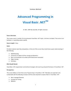 Seminar Abstract  Advanced Programming in Visual Basic .NETTM © 2001, 2009 Rex Jaeschke. All rights reserved.