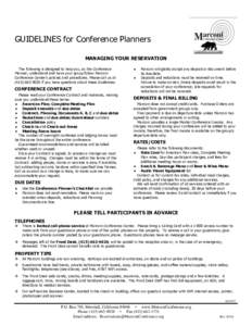 GUIDELINES for Conference Planners MANAGING YOUR RESERVATION The following is designed to help you, as the Conference Planner, understand and have your group follow Marconi Conference Center’s policies and procedures. 
