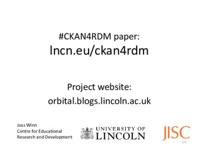 #CKAN4RDM paper:  lncn.eu/ckan4rdm Project website: orbital.blogs.lincoln.ac.uk Joss Winn