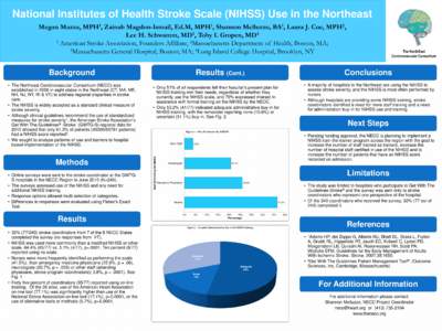 National Institutes of Health Stroke Scale (NIHSS) Use in the Northeast Megan Mazza, 1 MPH ,