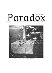 Paradox Issue 1, 1998 The Magazine of the Melbourne University Mathematics and Statistics Society  Animated Still Life, Salvador Dali, 1956. Oil on canvas.