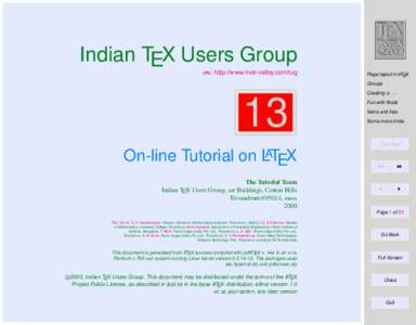 Indian TEX Users Group : http://www.river-valley.com/tug Page layout in LATEX Groups Creating a . . .