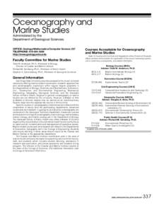 Oceanography and Marine Studies Administered by the Department of Geological Sciences  OFFICE: Geology/Mathematics/Computer Science 237