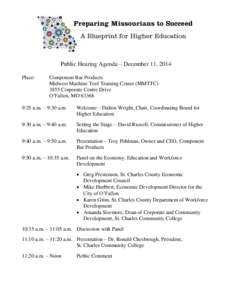 Public Hearing Agenda – December 11, 2014 Place: Component Bar Products Midwest Machine Tool Training Center (MMTTC[removed]Corporate Centre Drive