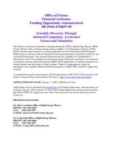 Office of Science Financial Assistance Funding Opportunity Announcement DE-PS02-07ER07-09 Scientific Discovery Through Advanced Computing: Accelerator