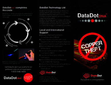 DataDotDNA® completes the circle DataDotDNA® allows you to prove ownership of stolen copper and prosecute to the full extent of the law.