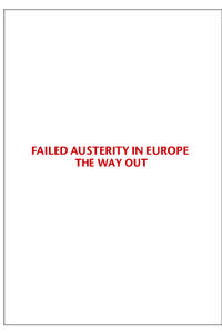 FAILED AUSTERITY IN EUROPE THE WAY OUT independent Annual Growth Survey First Report