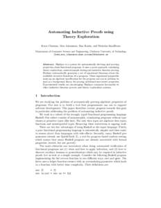 Automating Inductive Proofs using Theory Exploration Koen Claessen, Moa Johansson, Dan Ros´en, and Nicholas Smallbone Department of Computer Science and Engineering, Chalmers University of Technology {koen,moa.johansson