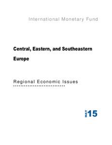 Central, Eastern, and Southeastern Europe Regional Economic Issues- May 2015