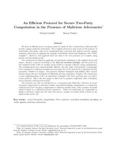 An Efficient Protocol for Secure Two-Party Computation in the Presence of Malicious Adversaries∗ Yehuda Lindell† Benny Pinkas‡