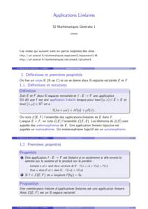 Applications Lin´eaires S2 Math´ematiques G´en´erales 1 11MM21 Les notes qui suivent sont en partie inspir´ees des sites : http://uel.unisciel.fr/mathematiques/espacevect1/espacevect1 et