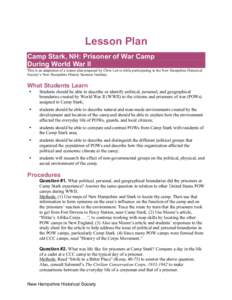 Lesson  Lesson Plan Camp Stark, NH: Prisoner of War Camp During World War II This is an adaptation of a lesson plan prepared by Chris Lewis while participating in the New Hampshire Historical