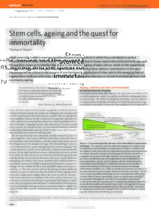INSIGHT REVIEW  NATURE|Vol 441|29 June 2006|doi:nature04958 Stem cells, ageing and the quest for immortality