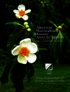 American Horticultural Society A NNUAL R EPORT July 1, 2007–June 30, 2008