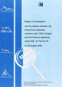 International Maritime Organization / International Regulations for Preventing Collisions at Sea / Law of the sea / Naval architecture / Traffic law / Container ship / Automatic Identification System / Ningbo / Ship / Transport / Technology / Water transport