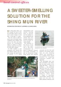 local control offices  A SWEETER-SMELLING SOLUTION FOR THE SHING MUN RIVER INFORMATION PROVIDED BY LAWRENCE LAU MING-CHING