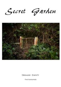 Secret Garden  Graham Dainty Photographer  Forgotten, 30 years on
