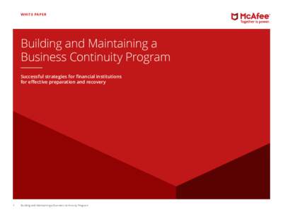 WHITE PAPER  Building and Maintaining a Business Continuity Program Successful strategies for financial institutions for effective preparation and recovery
