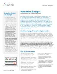 Innovation Intelligence®  Simulation Manager v12 Highlights • Data Management: Manage projects, simulations, targets &
