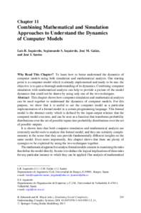 Chapter 11  Combining Mathematical and Simulation Approaches to Understand the Dynamics of Computer Models Luis R. Izquierdo, Segismundo S. Izquierdo, Jose´ M. Gala´n,