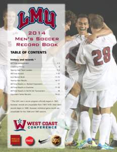 2014 Men’s Soccer Record Book TABLE OF CONTENTS history and records * All-Time Letterwinners..................................................... 2-3