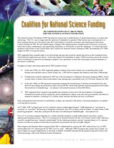 RECOMMENDATIONS ON FY 2006 FUNDING FOR THE NATIONAL SCIENCE FOUNDATION The National Science Foundation (NSF) has played a critical role in establishing U.S. global preeminence in science and technology. The U.S. can no l