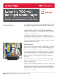 WHITE PAPER  Lowering TCO with the Right Media Player  SPONSORED BY: