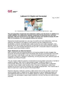 Labbook 2.0: Digital and Connected Aug. 14, 2014 Fig. 1: Especially due to the increase in the number of mobile devices, digital laboratory ... more  The next generation of electronic lab notebooks is taking over the ben