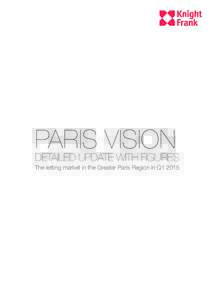 PARIS VISION DETAILED UPDATE WITH FIGURES The letting market in the Greater Paris Region in Q1 2015  RESEARCH