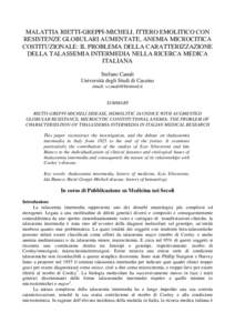 MALATTIA RIETTI-GREPPI-MICHELI, ITTERO EMOLITICO CON RESISTENZE GLOBULARI AUMENTATE, ANEMIA MICROCITICA COSTITUZIONALE: IL PROBLEMA DELLA CARATTERIZZAZIONE DELLA TALASSEMIA INTERMEDIA NELLA RICERCA MEDICA ITALIANA Stefan