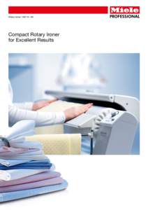 Rotary Ironer | HM 16 – 80  Compact Rotary Ironer for Excellent Results  Miele HM 16 – 80 at a glance