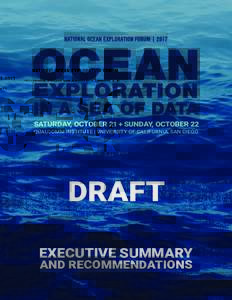 SATURDAY, OCTOBER 21 + SUNDAY, OCTOBER 22 QUALCOMM INSTITUTE | UNIVERSITY OF CALIFORNIA, SAN DIEGO DRAFT EXECUTIVE SUMMARY AND RECOMMENDATIONS