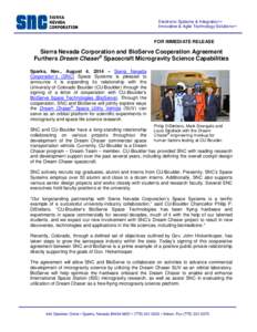 Electronic Systems & Integration™ Innovative & Agile Technology Solutions™ FOR IMMEDIATE RELEASE  Sierra Nevada Corporation and BioServe Cooperation Agreement