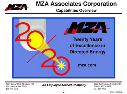 MZA Associates Corporation Capabilities Overview 2021 Girard Blvd. SE, Suite 150 Albuquerque, NM[removed]9970