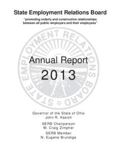 State Employment Relations Board “promoting orderly and constructive relationships between all public employers and their employees” Annual Report