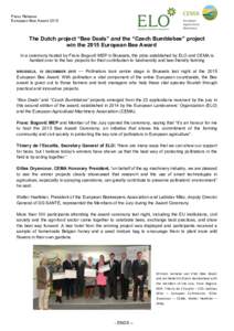 Press Release European Bee Award 2015    The Dutch project “Bee Deals” and the “Czech Bumblebee” project