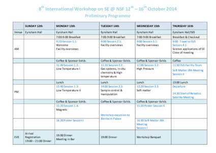 8th International Workshop on SE @ NSF 12th – 16th October 2014 Preliminary Programme SUNDAY 12th MONDAY 13th