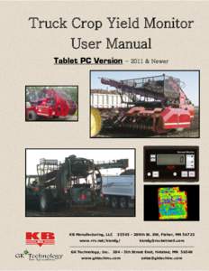 Truck Crop Yield Monitor User Manual Tablet PC Version KB Manufacturing, LLC