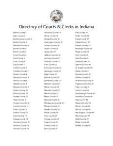 Directory of Courts & Clerks in Indiana Adams County 2 Hendricks County 17  Pike County 36