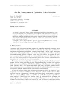 Journal of Machine Learning Research–72  Submitted 10/01; Published 7/02 On the Convergence of Optimistic Policy Iteration John N. Tsitsiklis