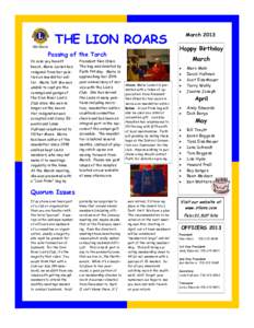 THE LION ROARS Passing of the Torch In case you haven’t heard, Marie Larson has resigned from her position as newsletter editor. Marie felt she was unable to capture the