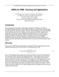 Tenth ARM Science Team Meeting Proceedings, San Antonio, Texas, March 13-17, 2000  AERIs for ARM: Accuracy and Applications R. O. Knuteson, F. A. Best, R. G. Dedecker, D. H. DeSlover, T. P. Dirkx, W. F. Feltz, R. K. Garc