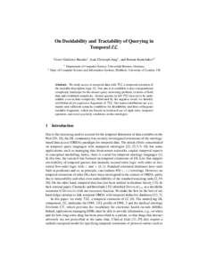 On Decidability and Tractability of Querying in Temporal EL V´ıctor Guti´errez-Basulto1 , Jean Christoph Jung1 , and Roman Kontchakov2 1  2