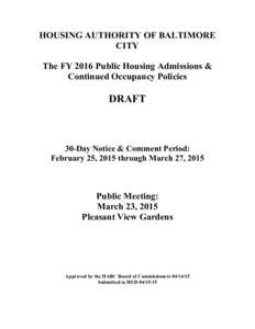 HOUSING AUTHORITY OF BALTIMORE CITY The FY 2016 Public Housing Admissions & Continued Occupancy Policies  DRAFT