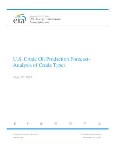 U.S. Crude Oil Production Forecast-Analysis of Crude Types