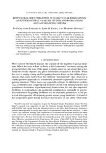 Econometrica, Vol. 73, No. 6 (November, 2005), 1893–1937  BEHAVIORAL IDENTIFICATION IN COALITIONAL BARGAINING: AN EXPERIMENTAL ANALYSIS OF DEMAND BARGAINING AND ALTERNATING OFFERS BY GUILLAUME FRÉCHETTE, JOHN H. KAGEL