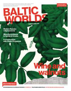 A quarterly scholarly journal and news magazine. MarchVol. V:1. From the Centre for Baltic and East European Studies (CBEES) Södertörn University, Stockholm C I