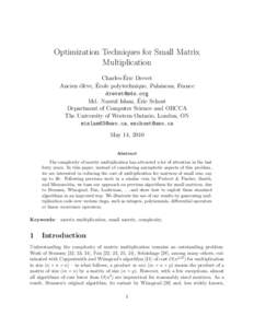 Optimization Techniques for Small Matrix Multiplication ´ Charles-Eric Drevet ´