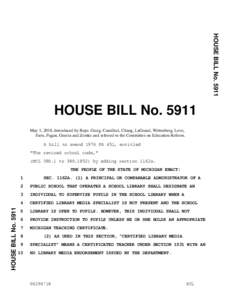 HOUSE BILL NoHOUSE BILL NoMay 1, 2018, Introduced by Reps. Greig, Camilleri, Chang, LaGrand, Wittenberg, Love, Faris, Pagan, Guerra and Zemke and referred to the Committee on Education Reform. A bill to am